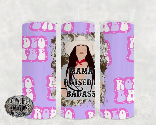 2590  Mama Raised a Badass Tumbler